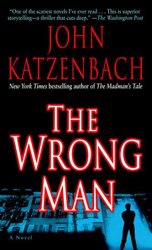 The Wrong Man de John Katzenbach