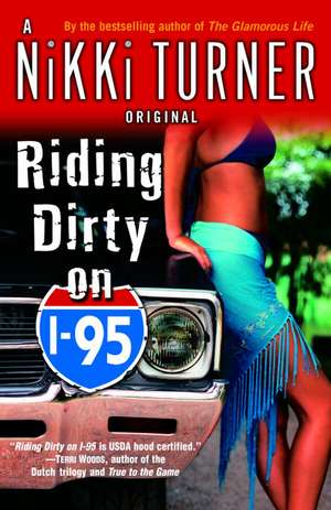 Riding Dirty on I-95 de Nikki Turner