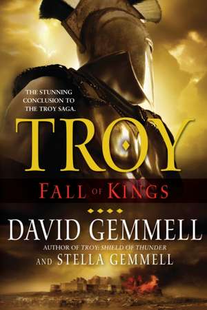 Troy: Fall of Kings de David Gemmell