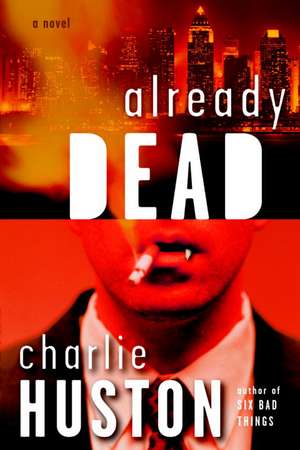 Already Dead de Charlie Huston