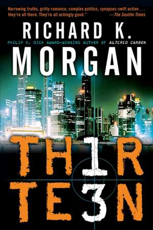 Thirteen de Richard K. Morgan