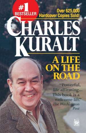 A Life on the Road de Charles Kuralt