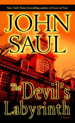 The Devil's Labyrinth de John Saul