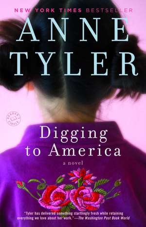 Digging to America de Anne Tyler