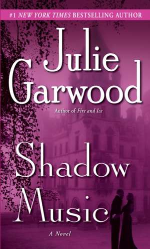 Shadow Music de Julie Garwood