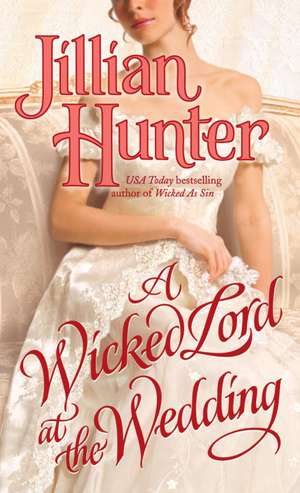 A Wicked Lord at the Wedding de Jillian Hunter