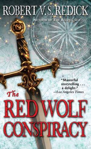 The Red Wolf Conspiracy de Robert V.S. Redick