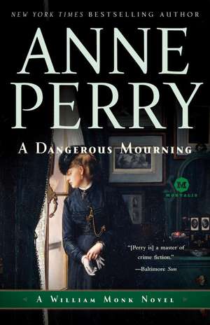 A Dangerous Mourning de Anne Perry