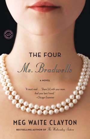 The Four Ms. Bradwells de Meg Waite Clayton