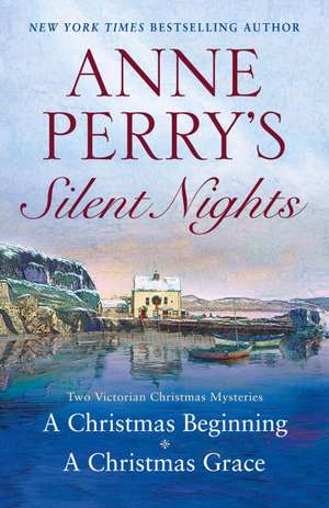 Anne Perry's Silent Nights: Two Victorian Christmas Mysteries de Anne Perry