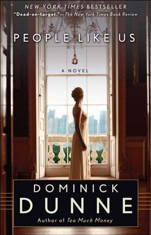 People Like Us de Dominick Dunne