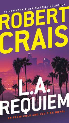 L.A. Requiem de Robert Crais