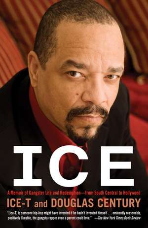 Ice: A Memoir of Gangster Life and Redemption-From South Central to Hollywood de Ice-T