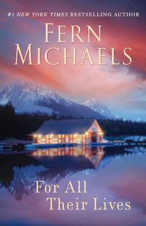 For All Their Lives de Fern Michaels