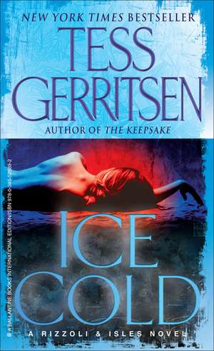 Ice Cold de Tess Gerritsen