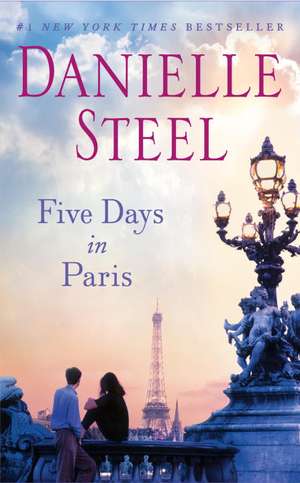 Five Days in Paris de Danielle Steel