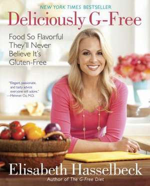 Deliciously G-Free de Elisabeth Hasselbeck