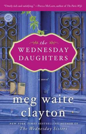 The Wednesday Daughters de Meg Waite Clayton