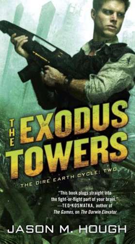 The Exodus Towers: Two de Jason M. Hough