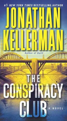 The Conspiracy Club de Jonathan Kellerman