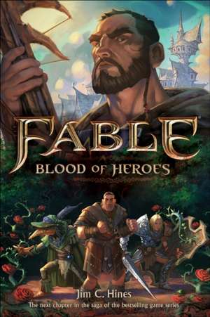 Fable: Blood of Heroes de Jim C. Hines