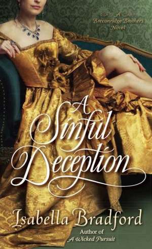 A Sinful Deception: A Breconridge Brothers Novel de Isabella Bradford