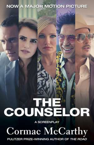 The Counselor: A Screenplay de Cormac McCarthy