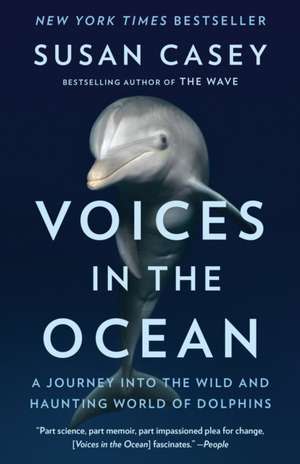 Voices in the Ocean de Susan Casey