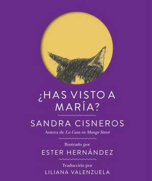 Has Visto A Maria? = Have You Seen Marie? de Sandra Cisneros