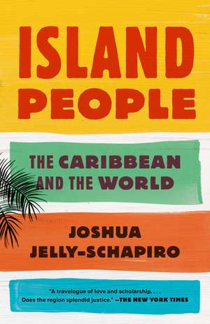 Island People de Joshua Jelly-Schapiro