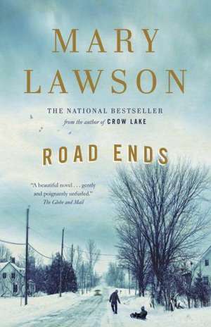 Road Ends de Mary Lawson