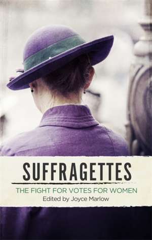 Suffragettes de Joyce Marlow