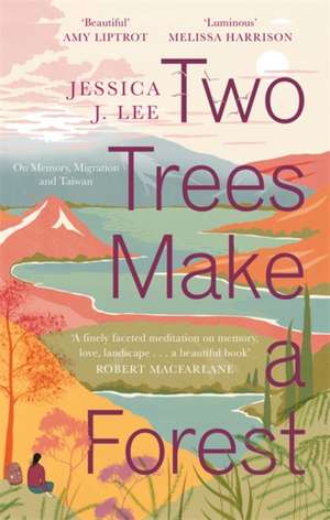 Two Trees Make a Forest de Jessica J. Lee