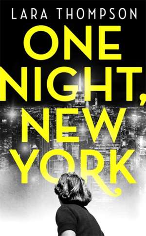 Thompson, L: One Night, New York de Lara Thompson