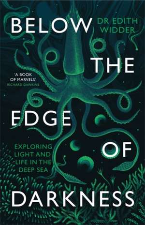 Below the Edge of Darkness de Edith Widder