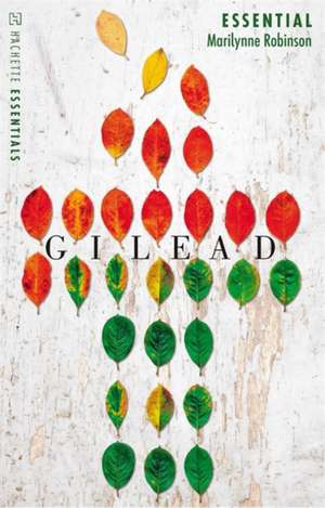 Gilead de Marilynne Robinson