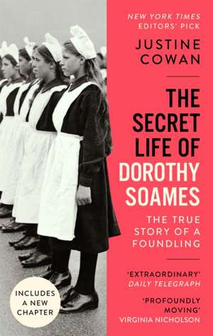 The Secret Life of Dorothy Soames de Justine Cowan