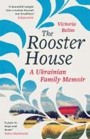 The Rooster House de Victoria Belim