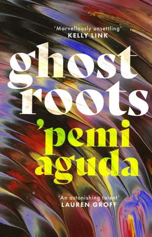Ghostroots de 'Pemi Aguda