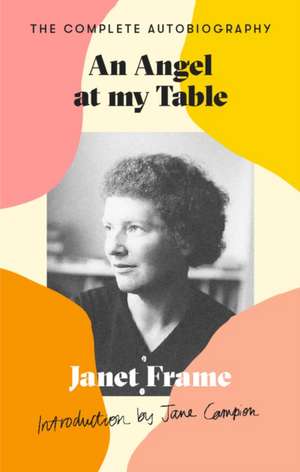 An Angel At My Table de Janet Frame