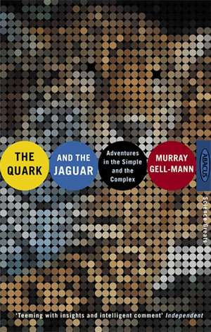 The Quark And The Jaguar de Murray Gell-Mann