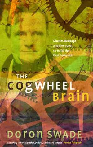 Cogwheel Brain de Doron Swade