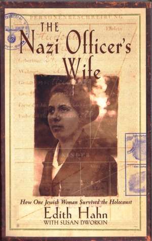 The Nazi Officer's Wife de Edith Hahn Beer