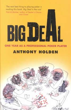 Big Deal de Anthony Holden