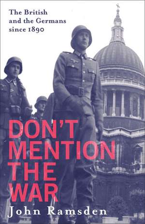 Don't Mention the War de John Ramsden