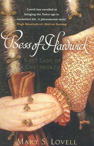 Bess Of Hardwick de Mary S. Lovell