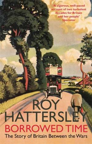 Borrowed Time de Roy Hattersley