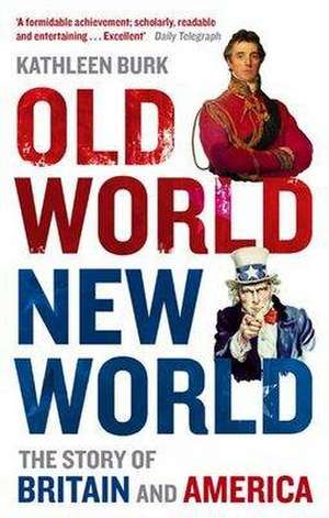 Old World, New World de Kathleen Burk