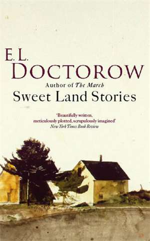 Doctorow, E: Sweet Land Stories de E. L. Doctorow