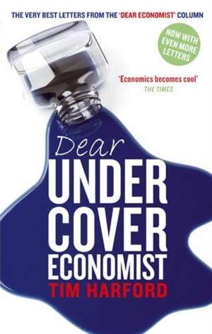 Dear Undercover Economist de Tim Harford